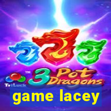 game lacey